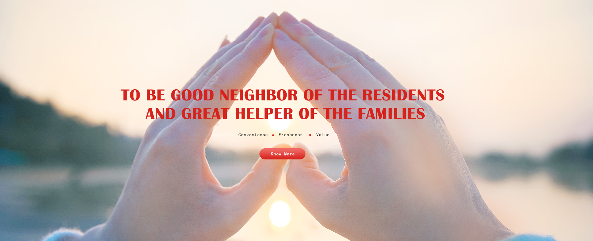 To be good neighbor of the residents  and great helper of the families